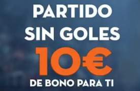 partido sin goles 10€ de bono en betsson