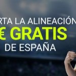 acierta la alineación de españa yconsigue 50€ gratis en luckia